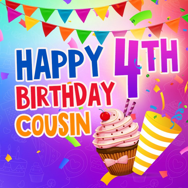 Happy 4th Birthday Cousin image (square shape image)