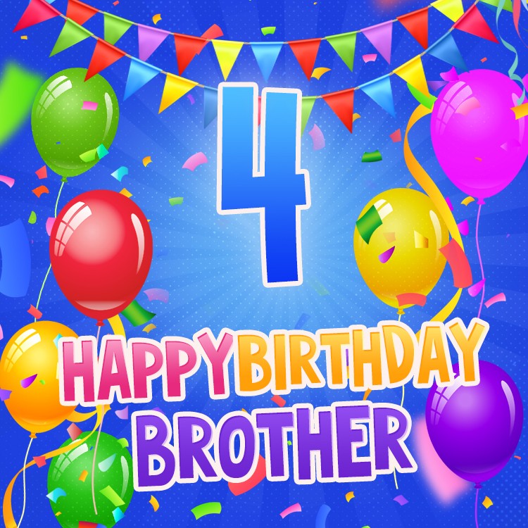 Happy 4th Birthday Brother image (square shape image)