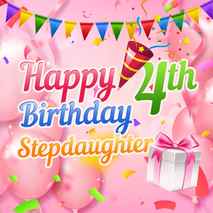 Happy 4th Birthday Stepdaughter image (square shape image)