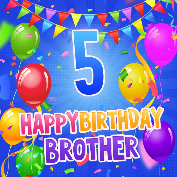 Happy 5th Birthday Brother Image (square shape image)