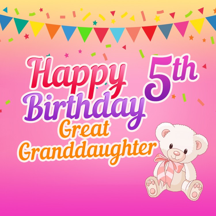 Happy 5th Birthday Great Granddaughter image (square shape image)