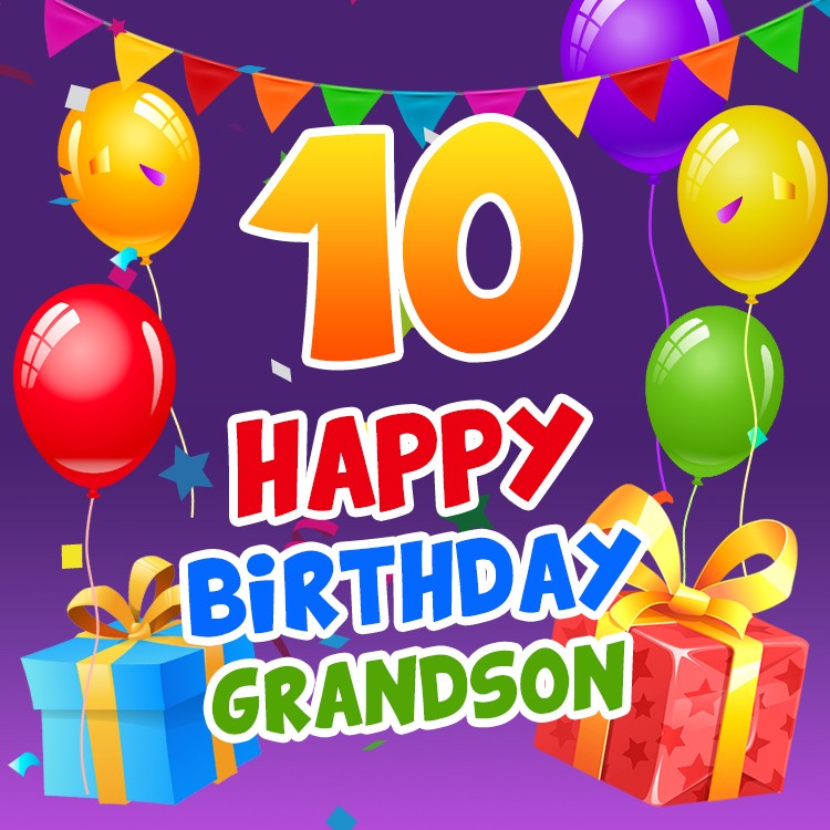 Happy 10th Birthday Grandson Image (square shape image)