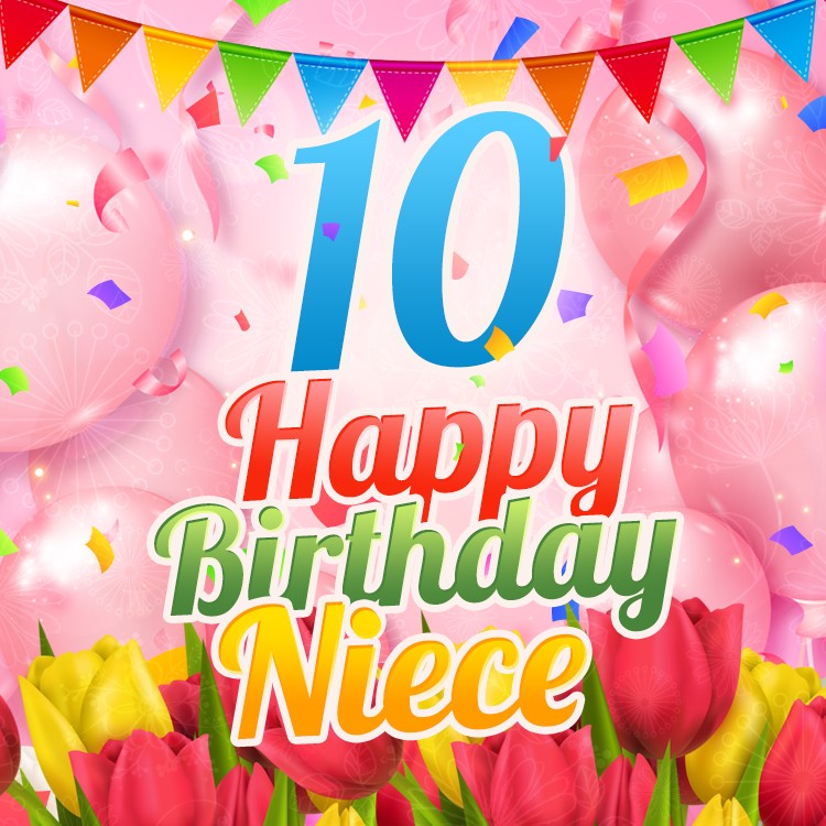 Happy 10th Birthday Niece Image (square shape image)