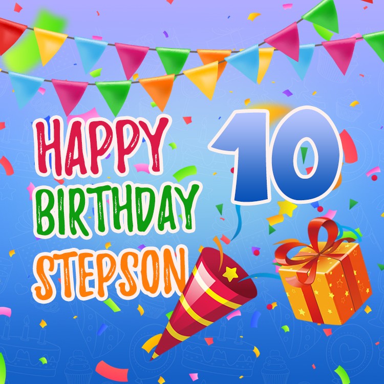 Happy 10th Birthday Stepson Image (square shape image)