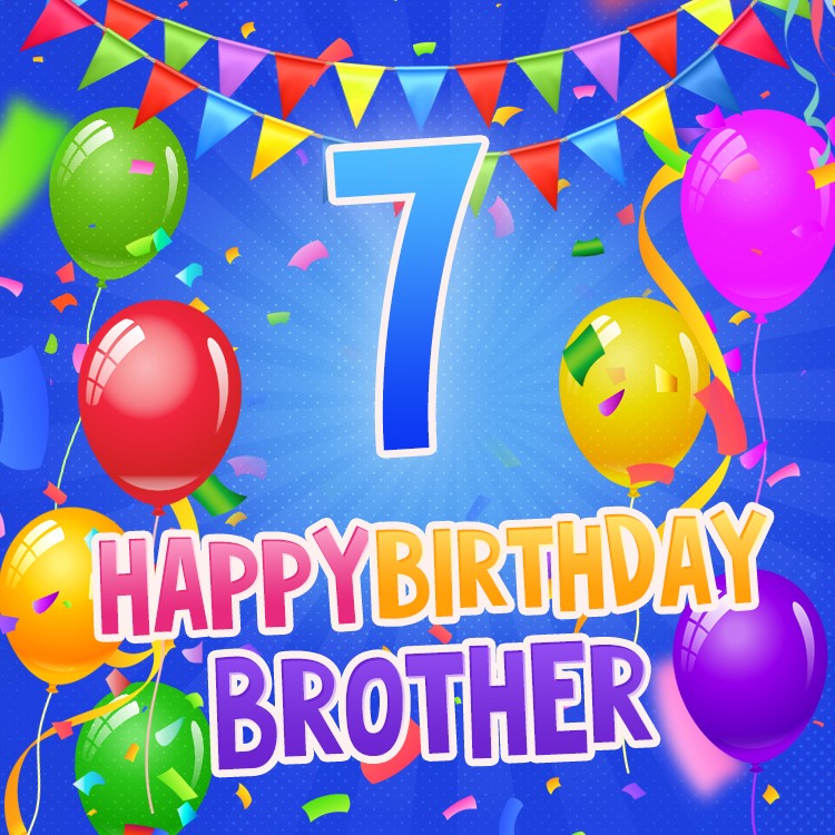 Happy 7th Birthday Brother Image (square shape image)