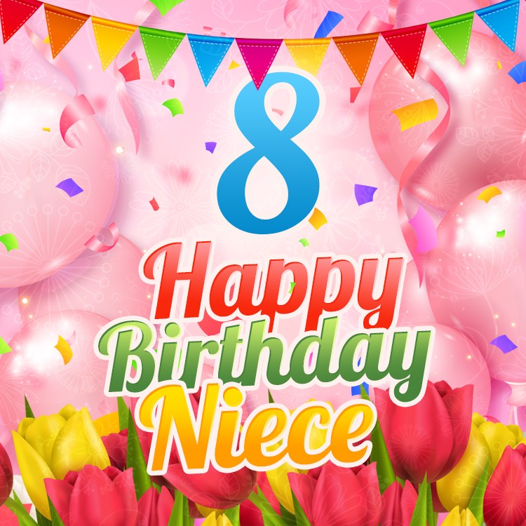 Happy 8th Birthday Niece Image (square shape image)