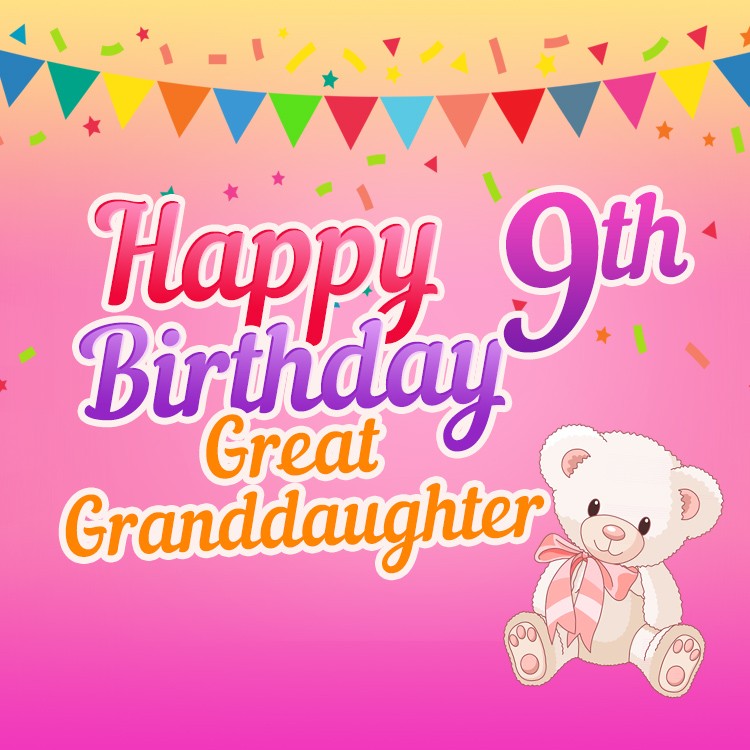 Happy 9th Birthday Great Grandaughter Image (square shape image)