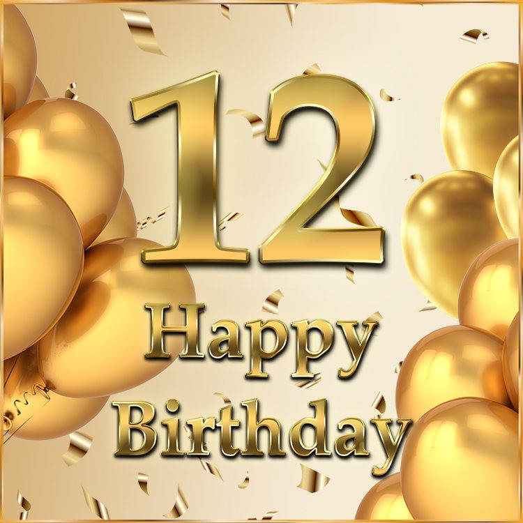 Happy 12th Birthday Image with golden number (square shape image)