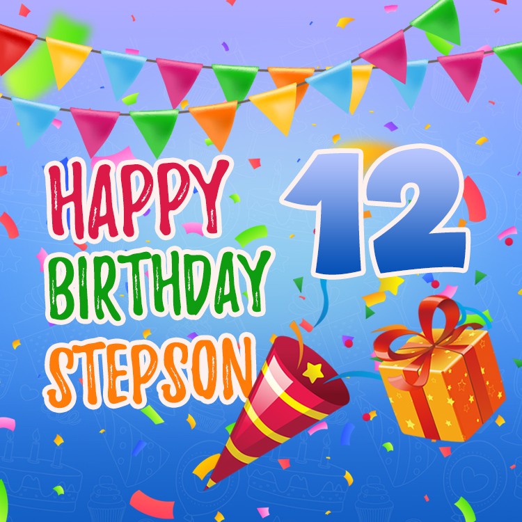 Happy 12th Birthday Stepson Image (square shape image)