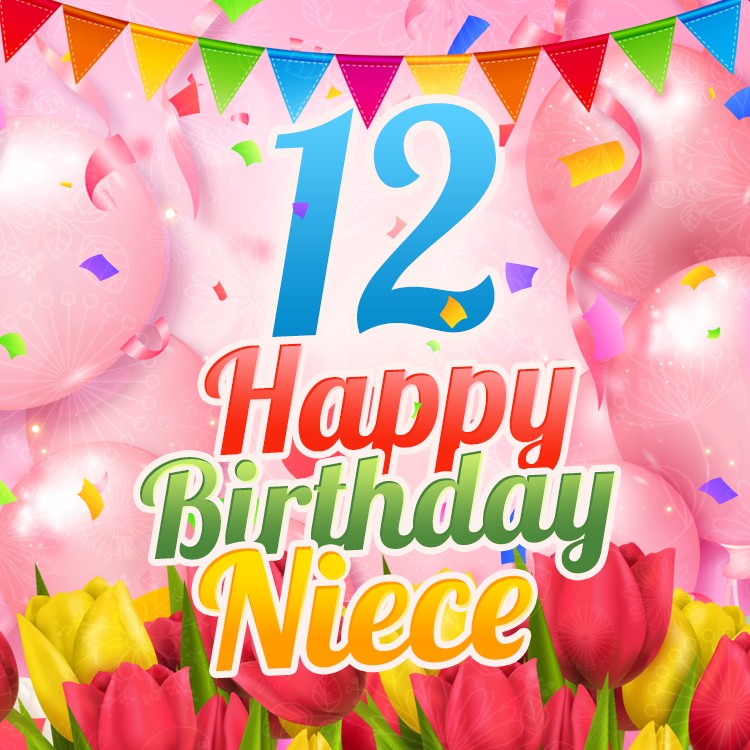 Happy 12th Birthday Niece Image (square shape image)