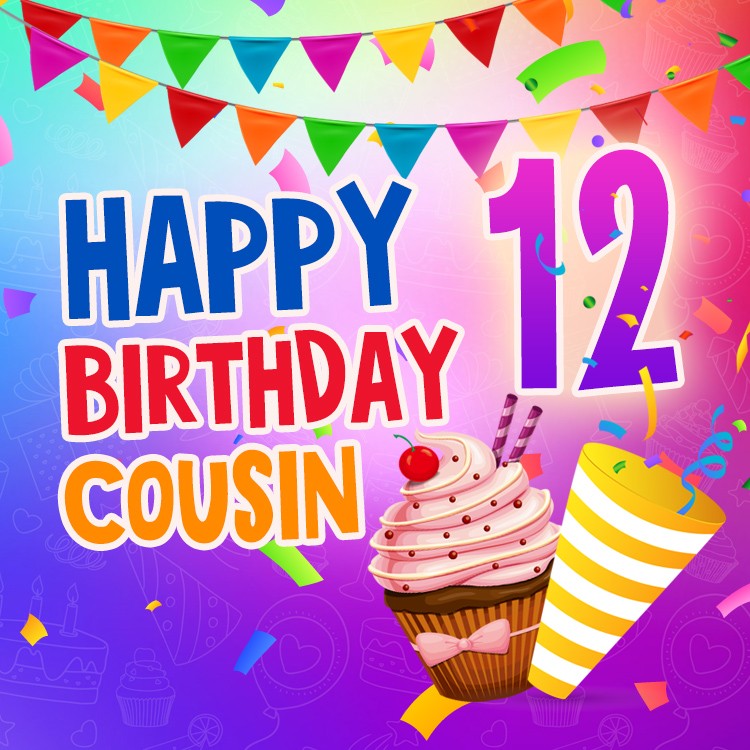 Happy 12th Birthday Cousin Image (square shape image)