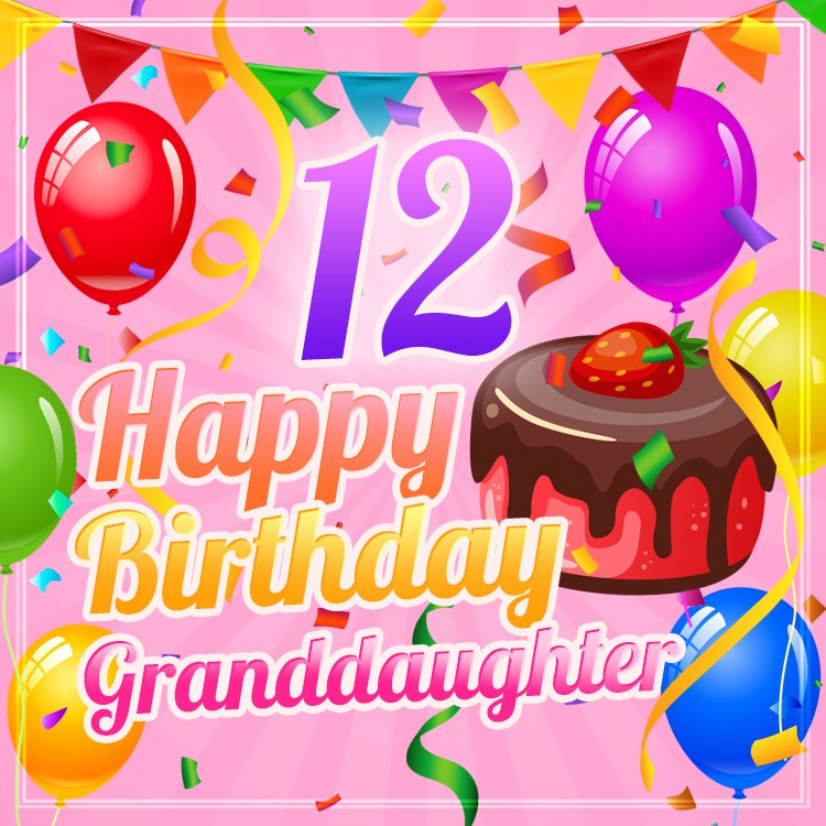 Happy 12th Birthday Granddaughter Image (square shape image)