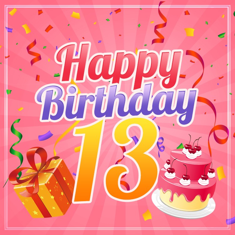 Happy 13th Birthday Image for Girl	 (square shape image)