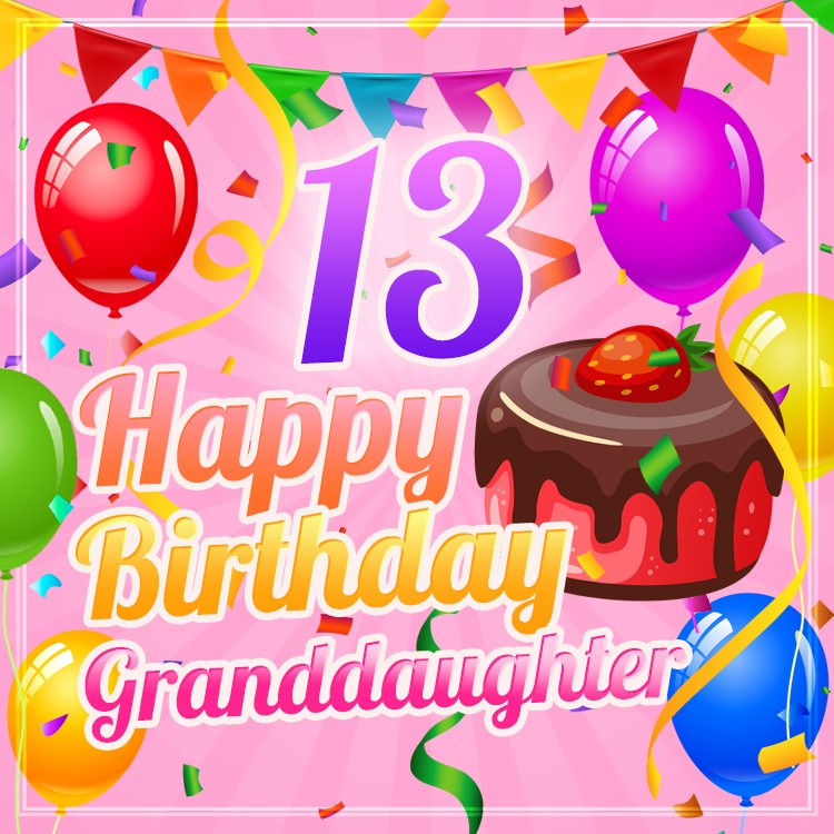 Happy 13th Birthday Granddaughter Image (square shape image)