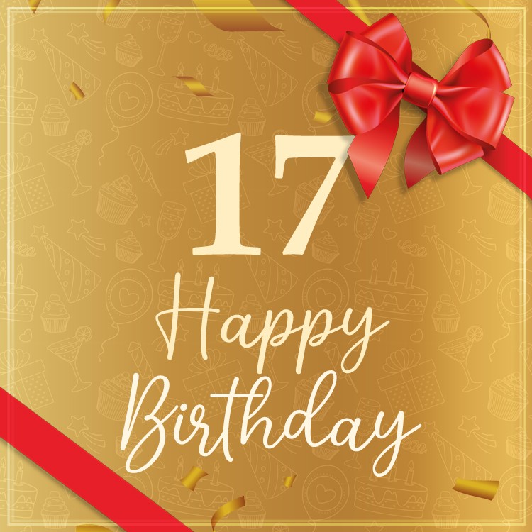 Happy 17th Birthday Image with red bow and ribbon (square shape image)