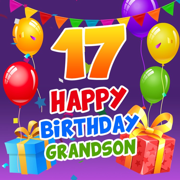 Happy 17th Birthday Grandson Image (square shape image)