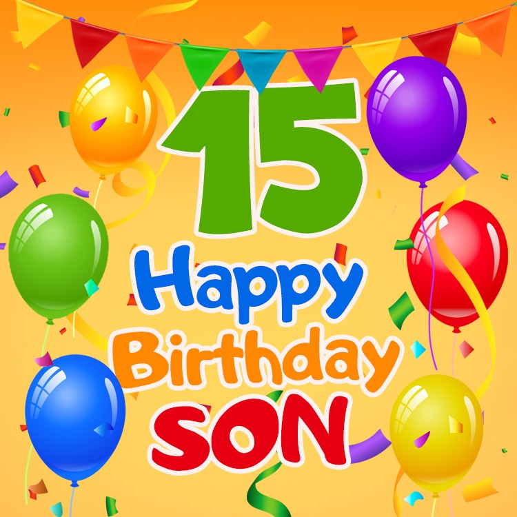 Happy 15th Birthday Son Image (square shape image)