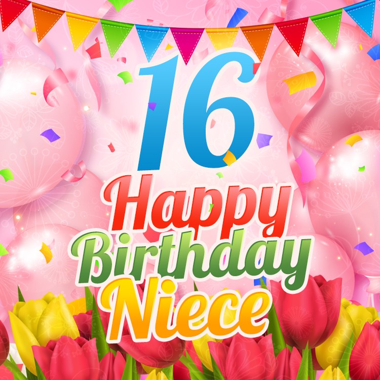 Happy 16th Birthday Niece Image (square shape image)