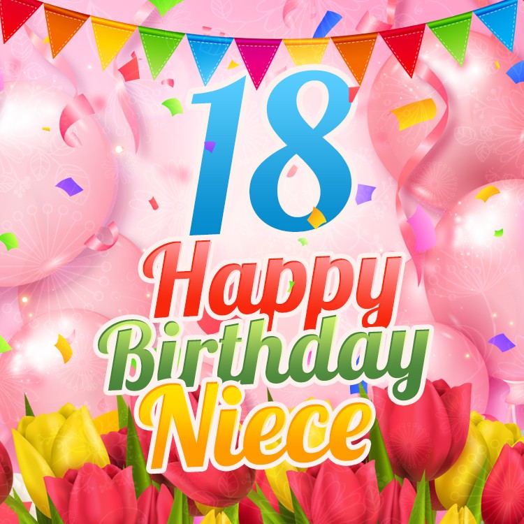 Happy 18th Birthday Niece Image (square shape image)