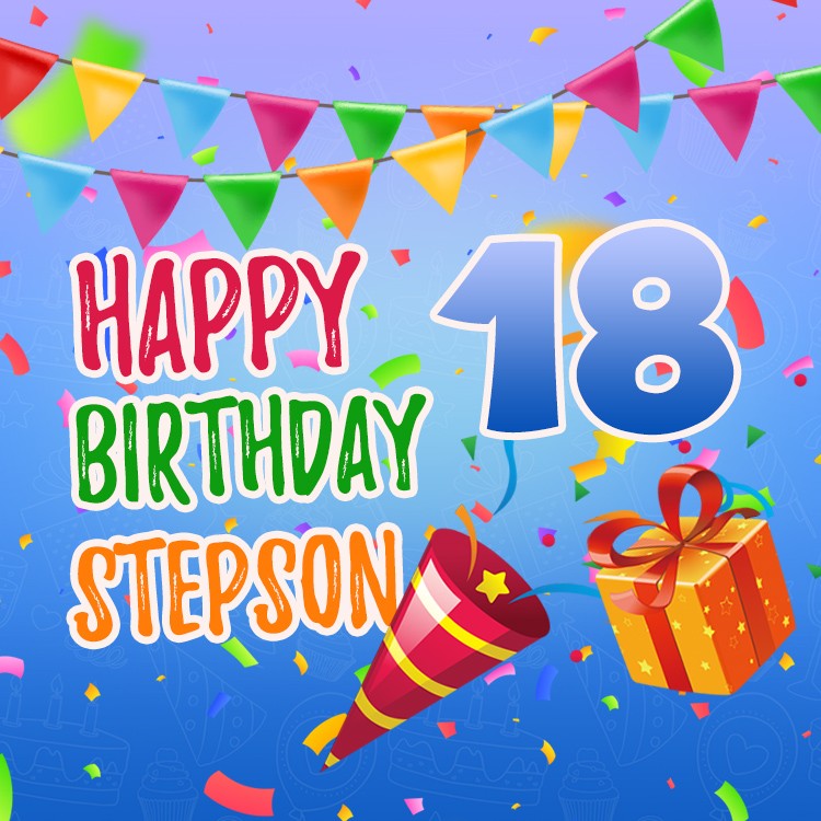 Happy 18th Birthday Stepson Image (square shape image)