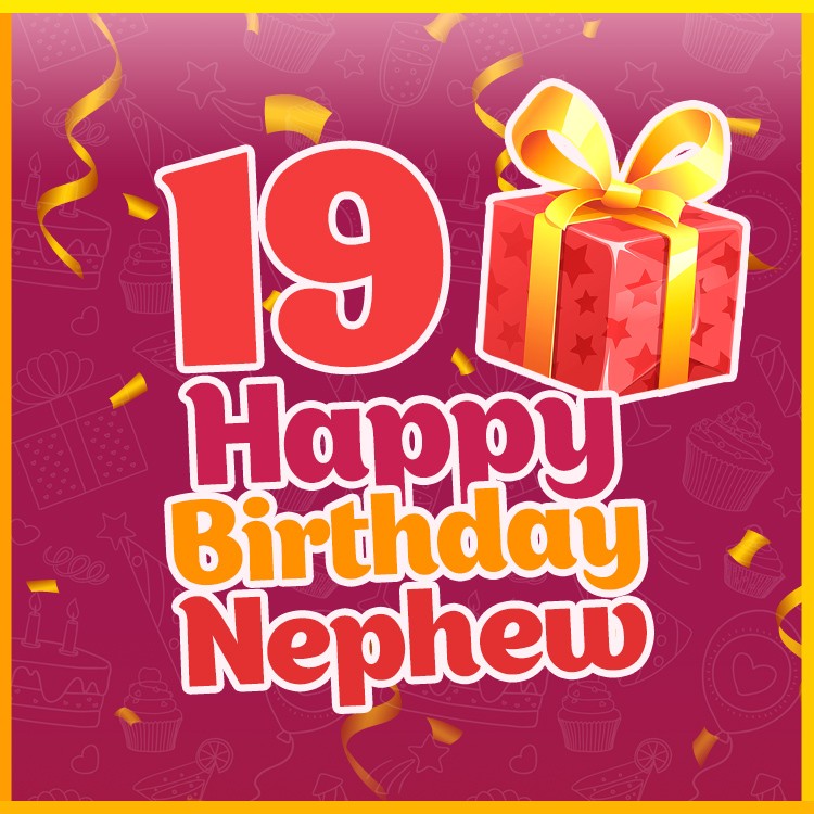 Happy 19th Birthday Nephew square shape Image (square shape image)