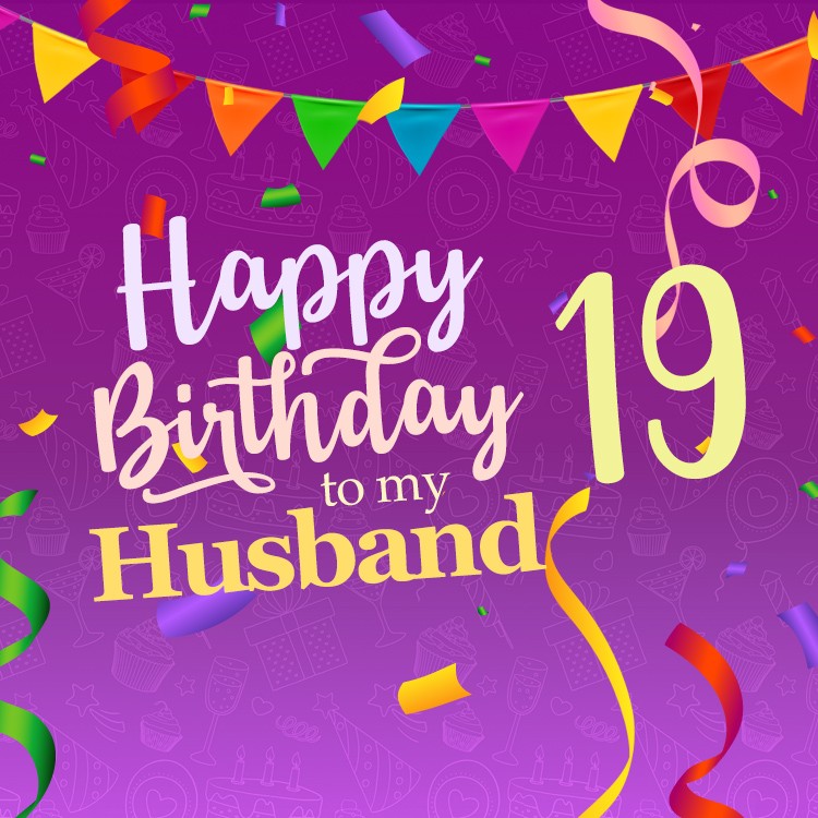 Happy 19th Birthday Husband Image (square shape image)