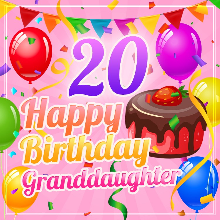 Happy 20th Birthday Granddaughter Image (square shape image)