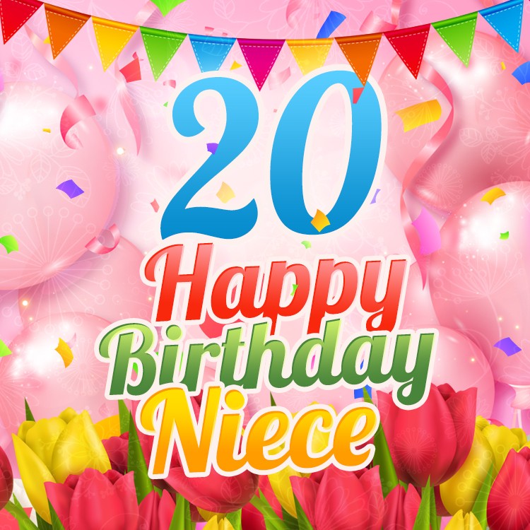 Happy 20th Birthday Niece square shape Image (square shape image)