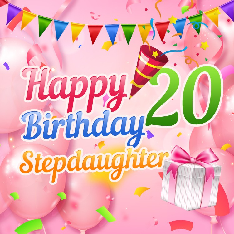 Happy 20th Birthday Stepdaughter square shape Image (square shape image)