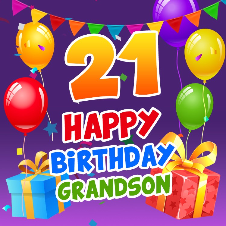 Happy 21th Birthday Grandson Image (square shape image)