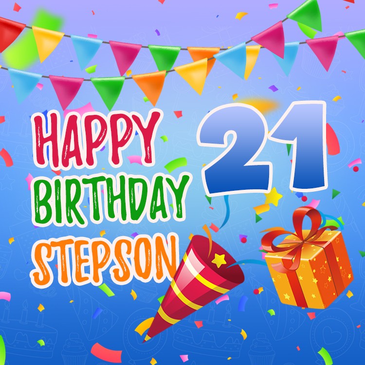 Happy 21th Birthday Stepson Image (square shape image)