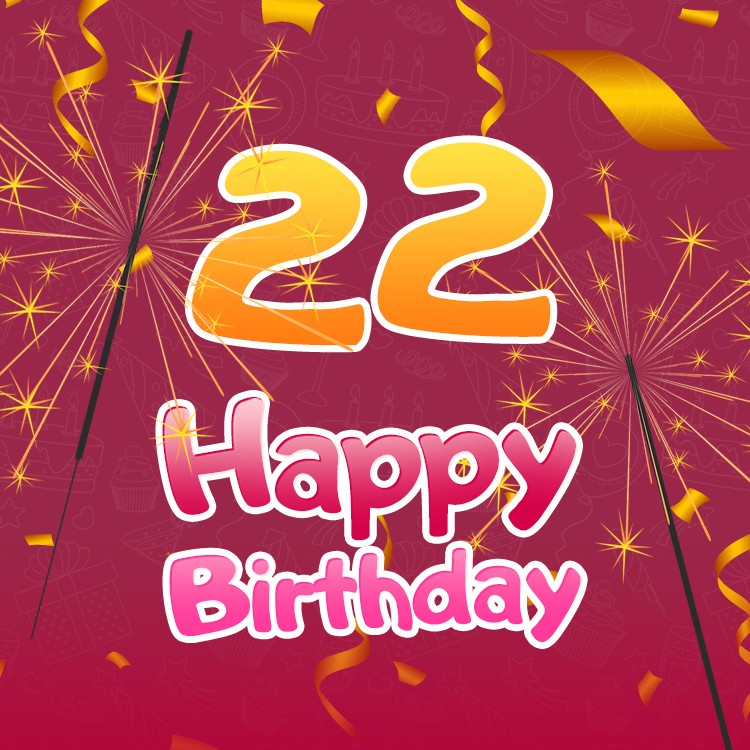 Happy 22nd Birthday greeting card with sparklers (square shape image)