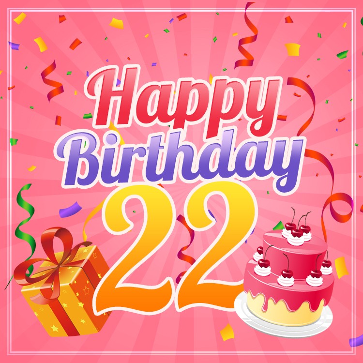 Happy 22nd Birthday Image for Her (square shape image)