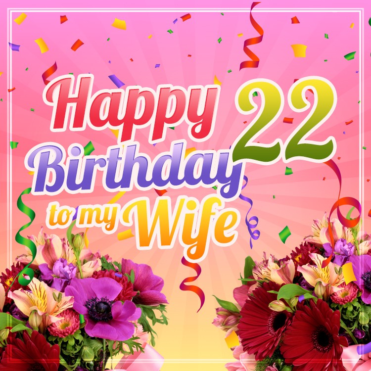 Happy 22nd Birthday Wife Image (square shape image)