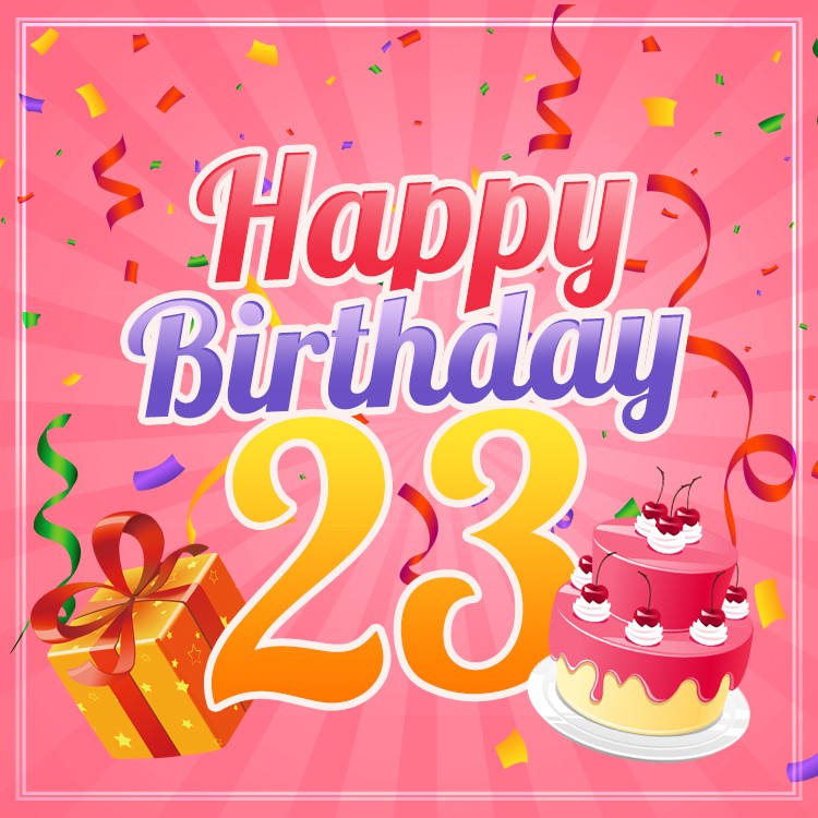 Happy 23rd Birthday Image for Her (square shape image)