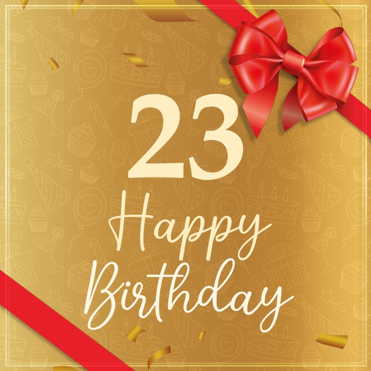 Happy 23rd Birthday Image with red bow (square shape image)