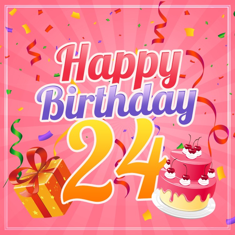 Happy 24th Birthday beautiful Image for Her (square shape image)