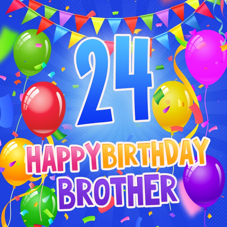 Happy 24ер Birthday Brother square shape Image (square shape image)