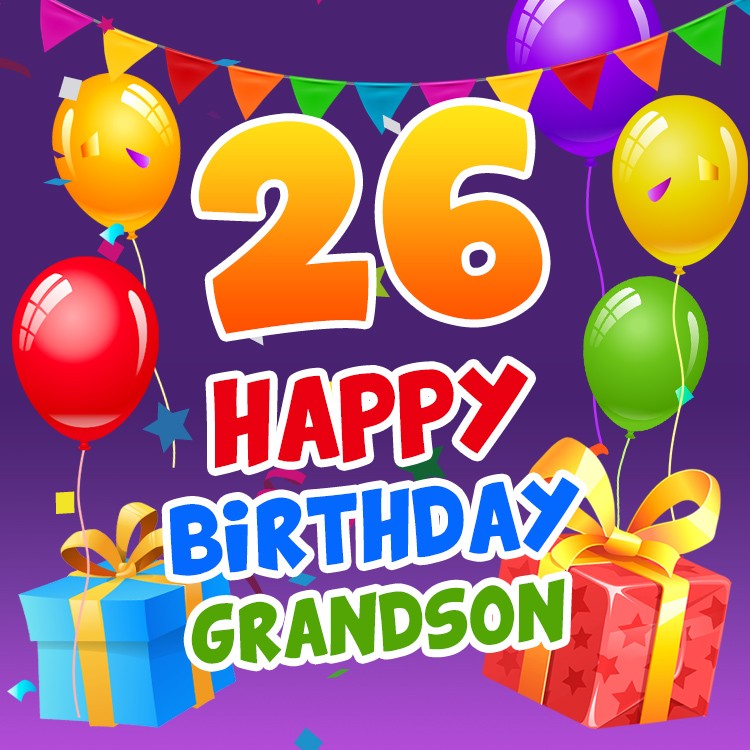 Happy 26th Birthday Grandson Image (square shape image)