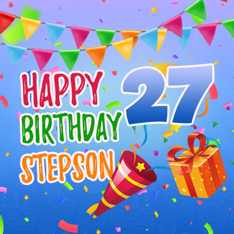 Happy 27th Birthday Stepson Image (square shape image)