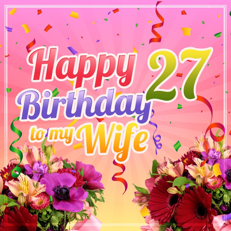 Happy 27th Birthday Wife Image (square shape image)