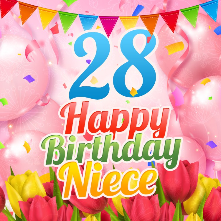 Happy 28th Birthday Niece Image (square shape image)