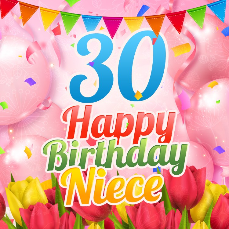 Happy 30th Birthday Niece Image (square shape image)