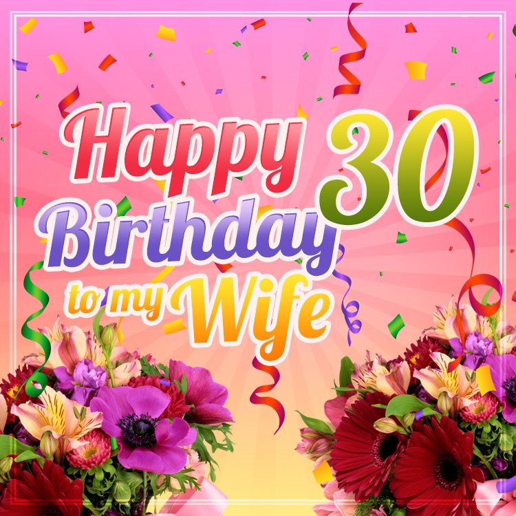 Happy 30th Birthday Wife Image (square shape image)