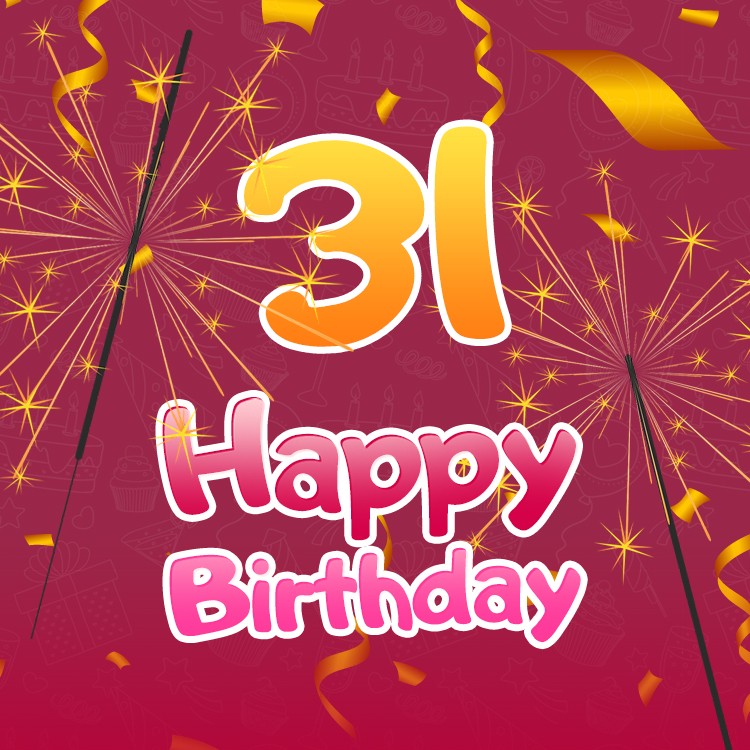 Happy 31st Birthday greeting card with sparklers (square shape image)