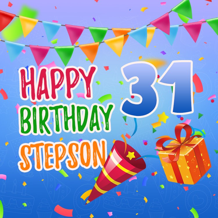 Happy 31st Birthday Stepson Picture (square shape image)