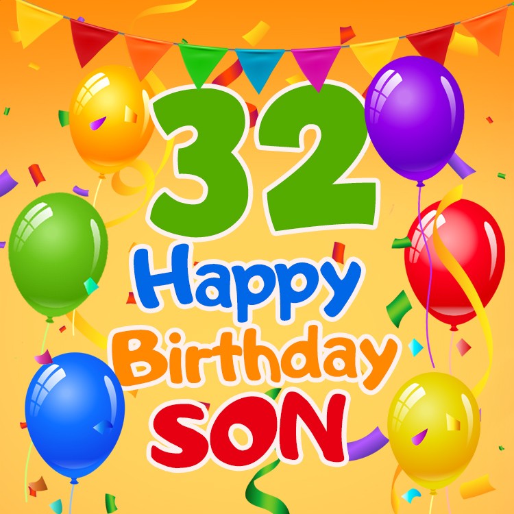 Happy 32nd Birthday Son Greeting Card (square shape image)