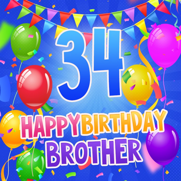 Happy 34th Birthday Brother Image (square shape image)