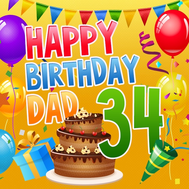 Happy 34th Birthday Dad Image (square shape image)