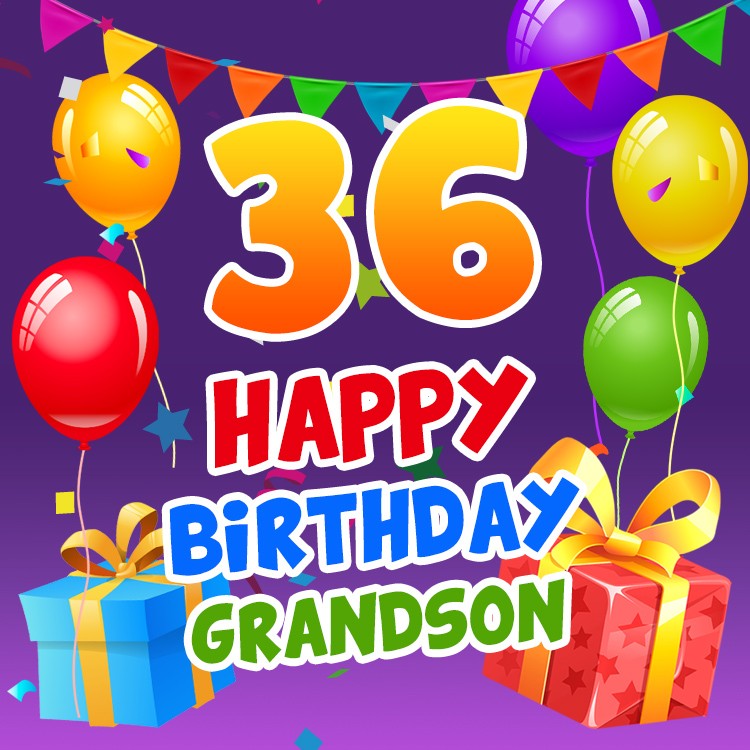 Happy 36th Birthday Grandson Image (square shape image)